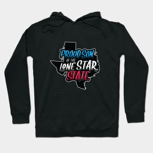 Proud Son of the Lone Star State - Texas Hoodie